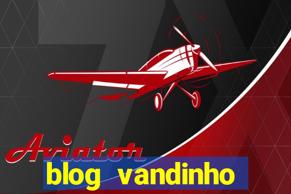 blog vandinho maracás hoje