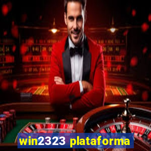 win2323 plataforma