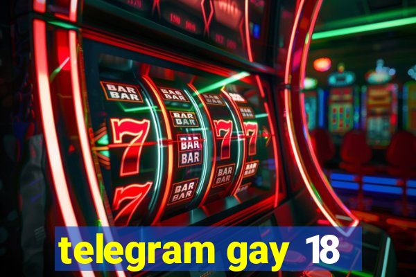 telegram gay 18