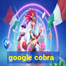 google cobra