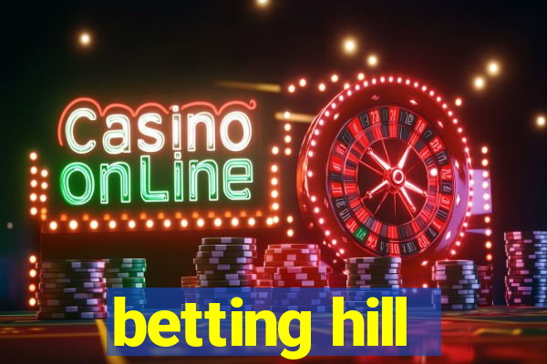 betting hill