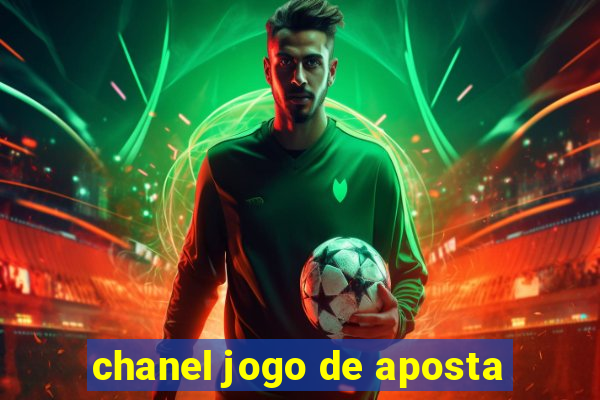 chanel jogo de aposta