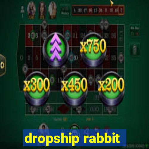 dropship rabbit