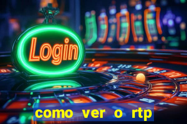 como ver o rtp dos slots