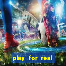 play for real money online slots