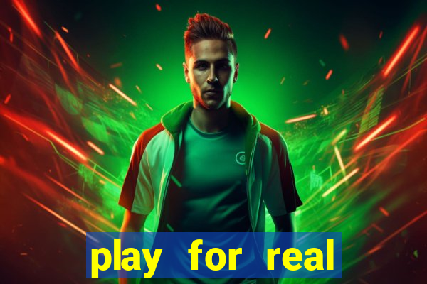 play for real money online slots