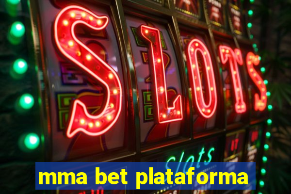 mma bet plataforma