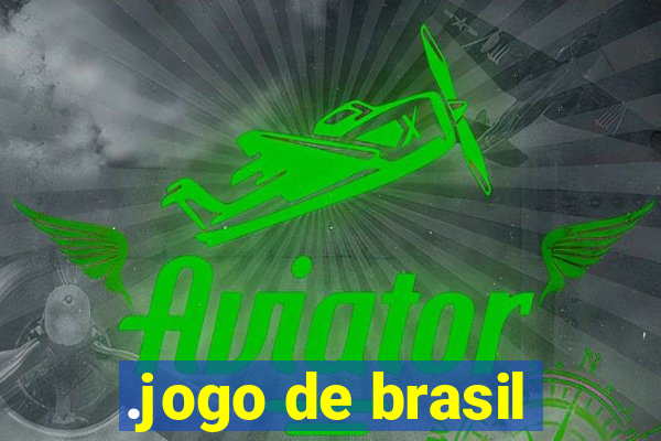 .jogo de brasil