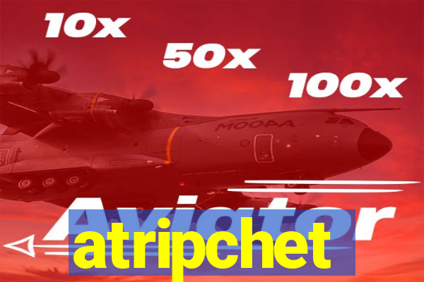 atripchet