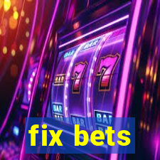 fix bets