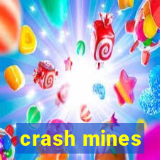 crash mines