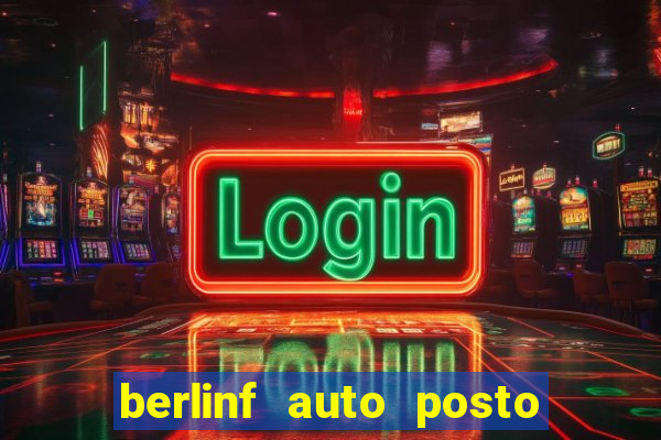 berlinf auto posto onde fica