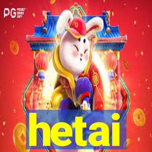 hetai