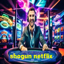 shogun netflix