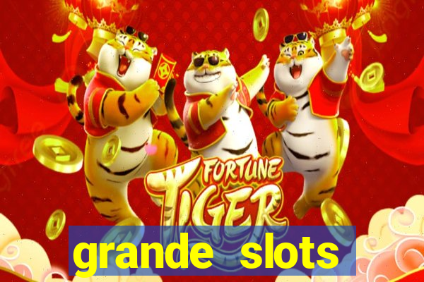 grande slots fortune tiger