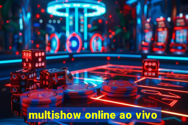 multishow online ao vivo