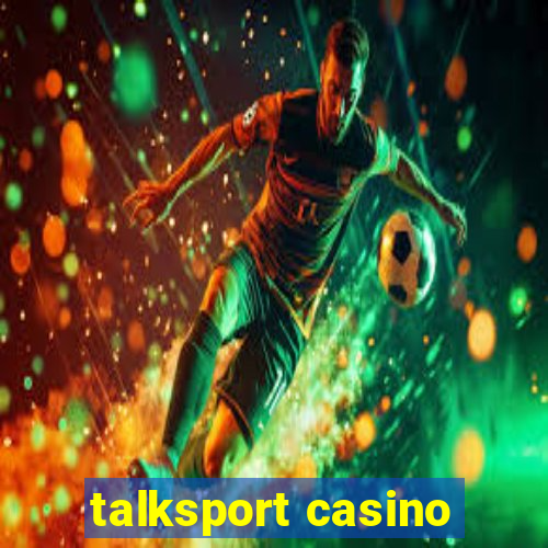 talksport casino