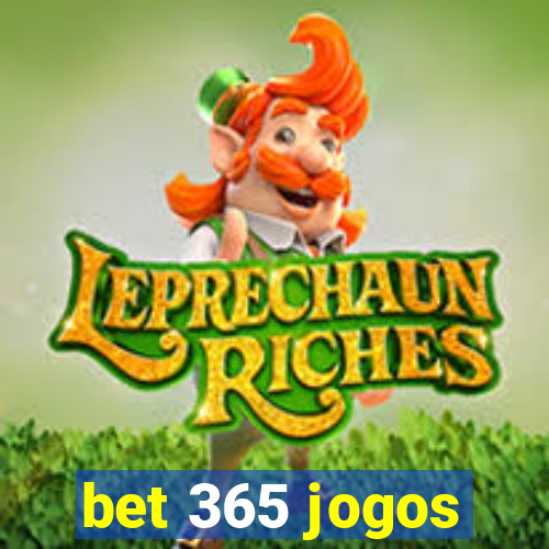 bet 365 jogos