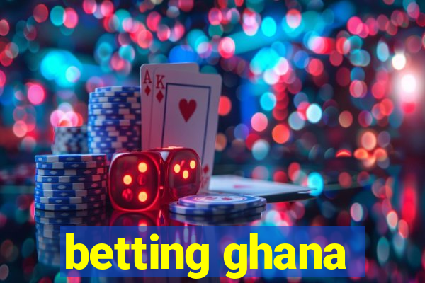 betting ghana