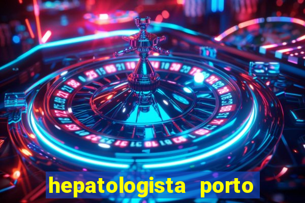 hepatologista porto alegre ipe