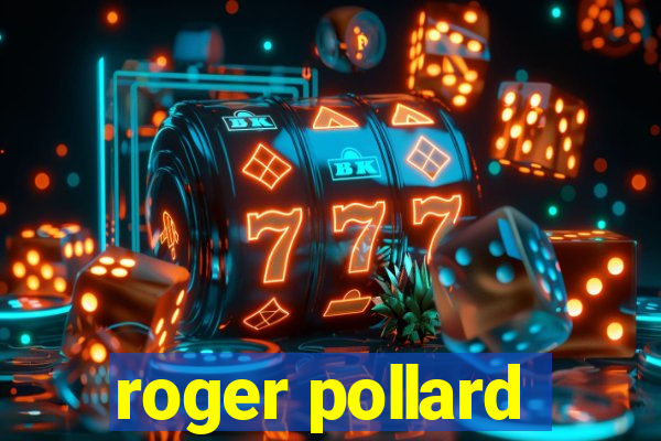 roger pollard