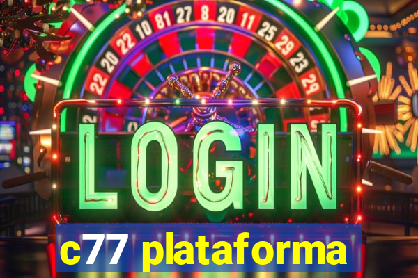 c77 plataforma