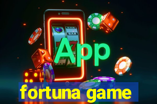 fortuna game