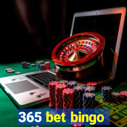 365 bet bingo