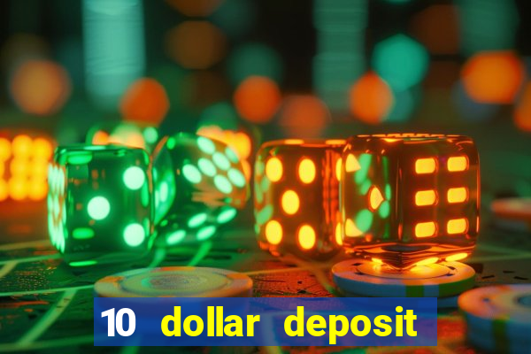 10 dollar deposit casino nz