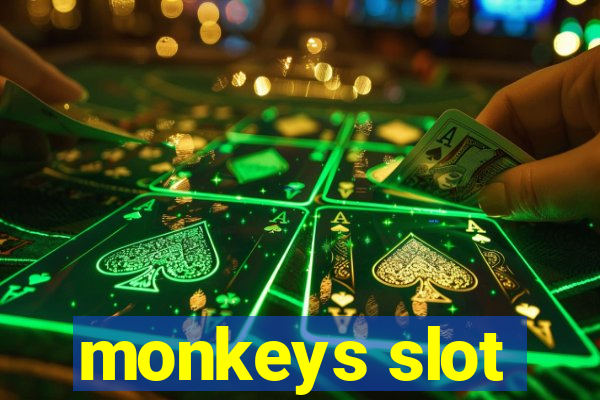 monkeys slot