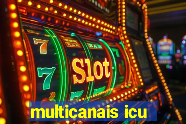 multicanais icu