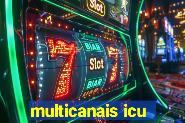 multicanais icu