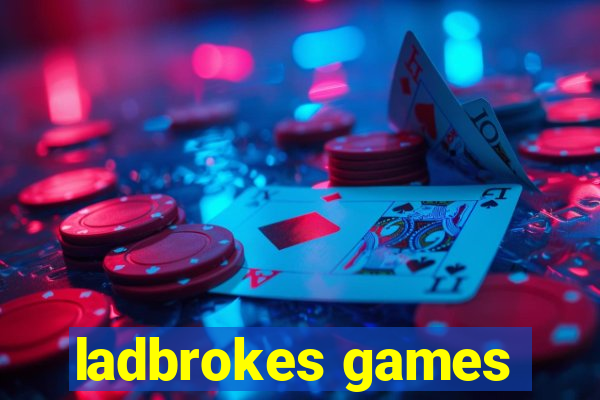 ladbrokes games