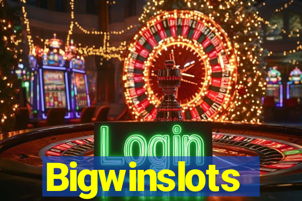 Bigwinslots