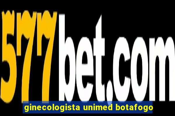 ginecologista unimed botafogo