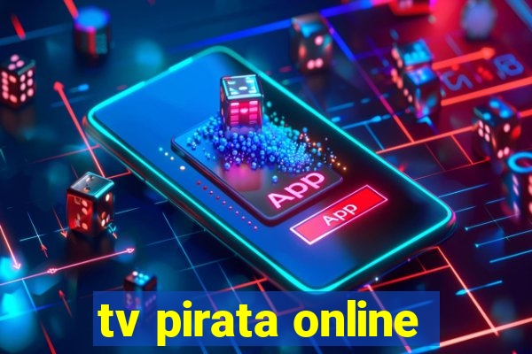 tv pirata online