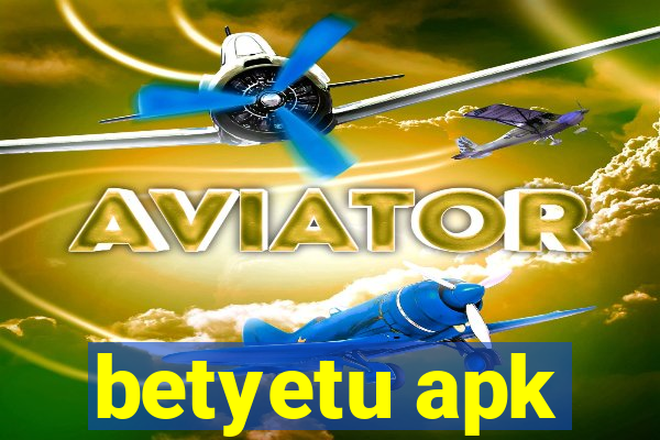 betyetu apk