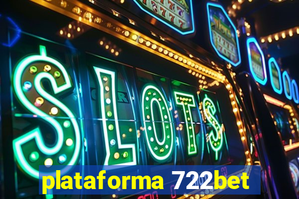 plataforma 722bet