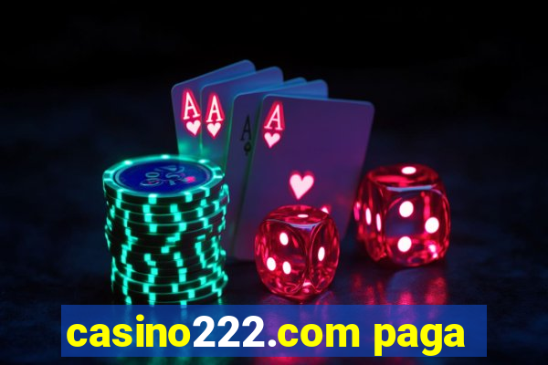 casino222.com paga