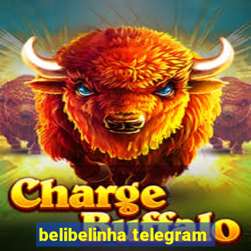 belibelinha telegram