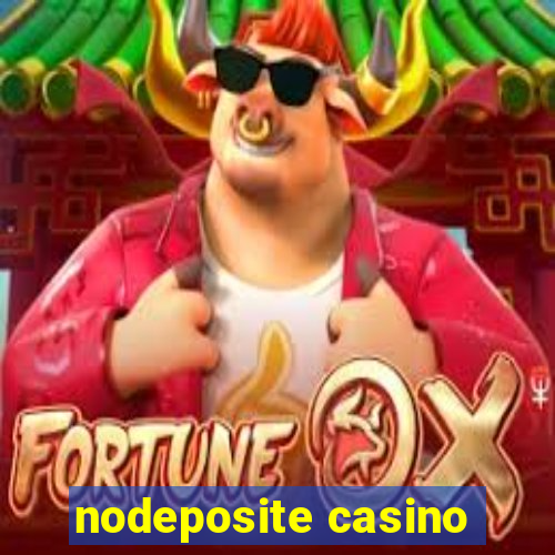 nodeposite casino