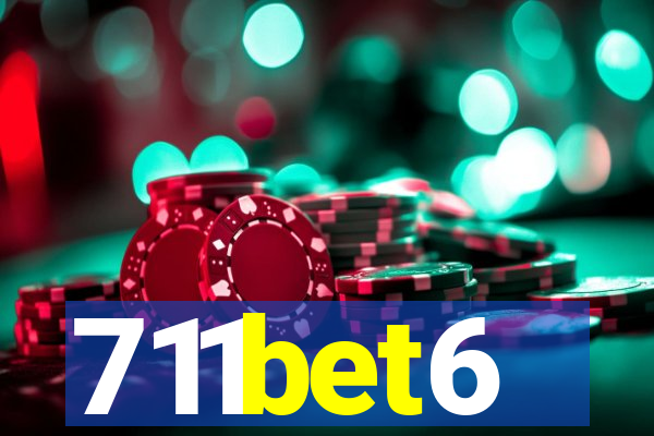 711bet6