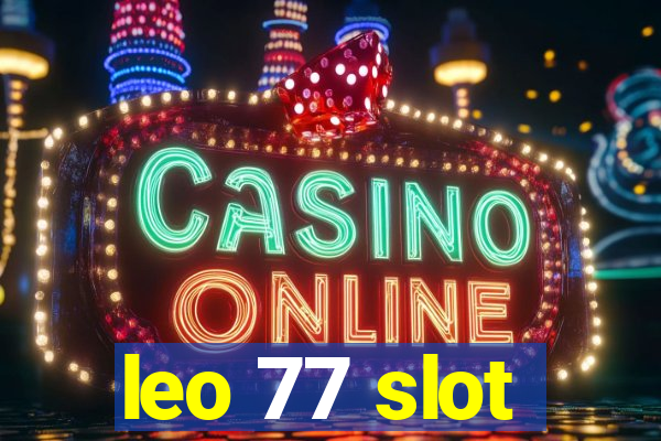 leo 77 slot