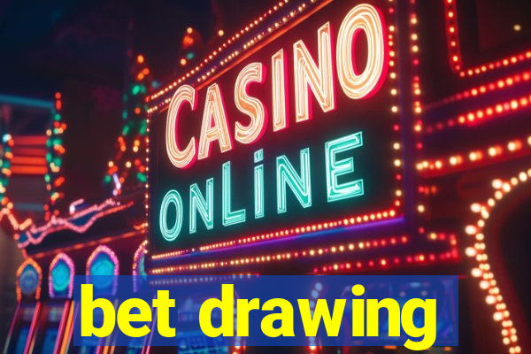 bet drawing