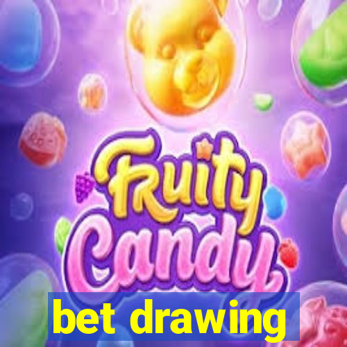 bet drawing