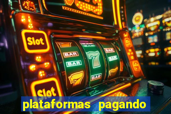 plataformas pagando no cadastro slots