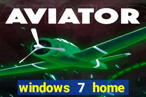 windows 7 home edition iso