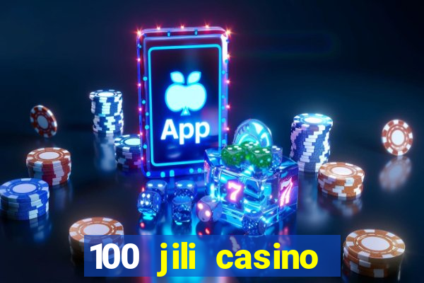 100 jili casino login register philippines