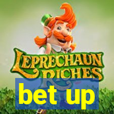 bet up