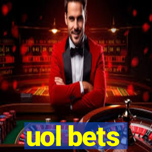 uol bets